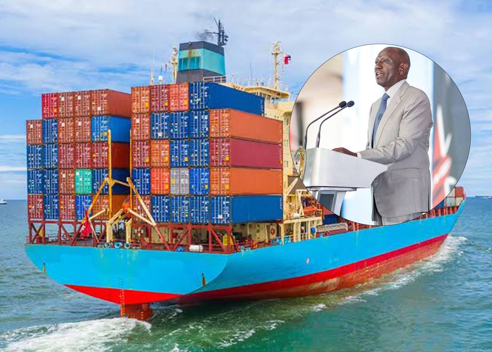 Cargo ship loaded with multi-colored shipping containers at sea with an inset image of Kenyan President William Ruto speaking at a podium.